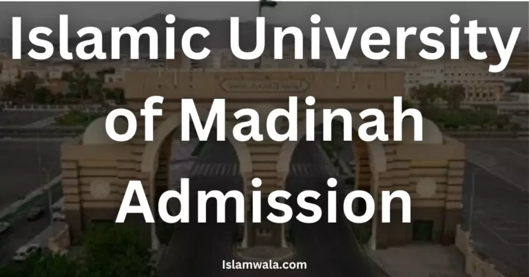 Islamic University of Madinah, Islamic University of Madinah Admission