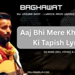 Aaj Bhi Mere Khayalon Ki Tapish Lyrics