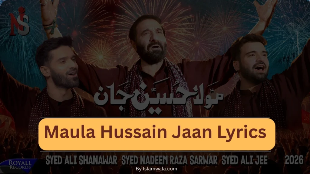Maula Hussain Jaan Lyrics