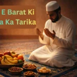Shab E Barat Ki Fatiha Ka Tarika