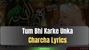 Tum Bhi Karke Unka Charcha Lyrics